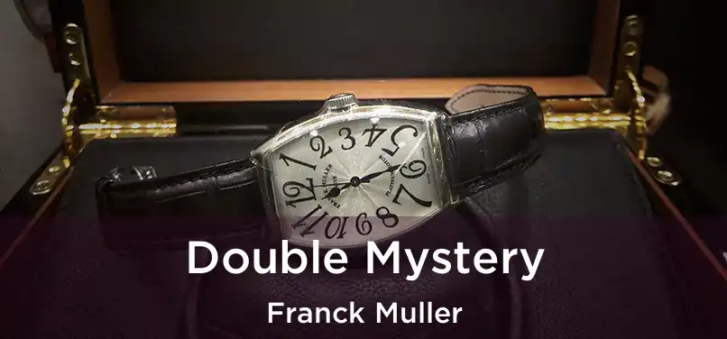  Double Mystery Franck Muller