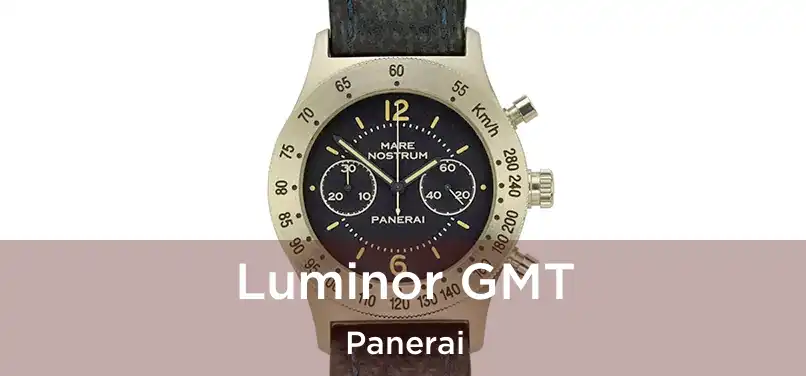  Luminor GMT Panerai