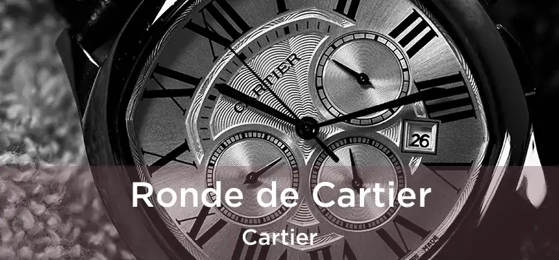  Ronde de Cartier Cartier