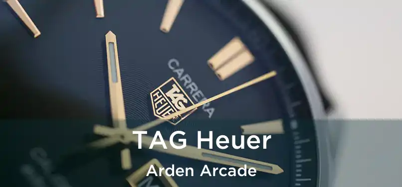  TAG Heuer Arden Arcade