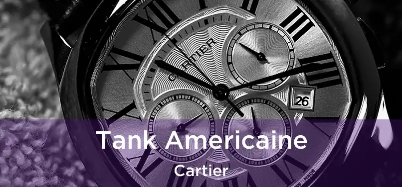  Tank Americaine Cartier